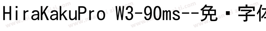 HiraKakuPro W3-90ms-字体转换